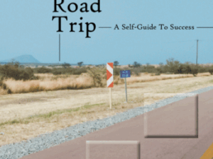The RoadTrip: A Self-guide to Success